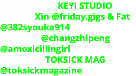 photography: KEYI STUDIO models: Xin @friday.gigs & Fat @382syouka914 assistant: @changzhipeng @amoxicillingirl published: TOKSICK MAG @toksickmagazine